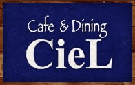 Cafe＆Dining CieL